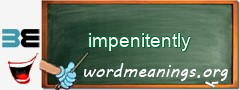 WordMeaning blackboard for impenitently